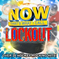 Rock Out for the Lockout - Now That's What I Call Lockout! Now That's What I Call Lockout!
