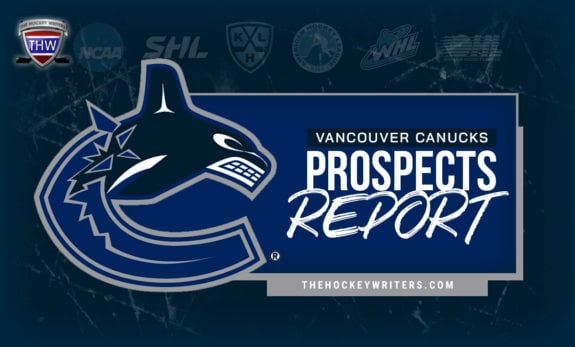 Vancouver Canucks Prospects Report