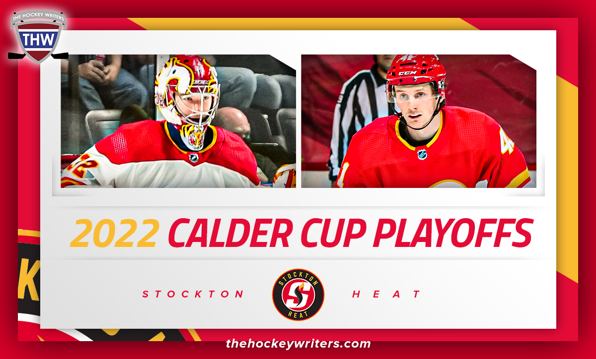 Stockton Heat 2022 Calder Cup Playoffs Dustin Wolf and Matthew Phillips