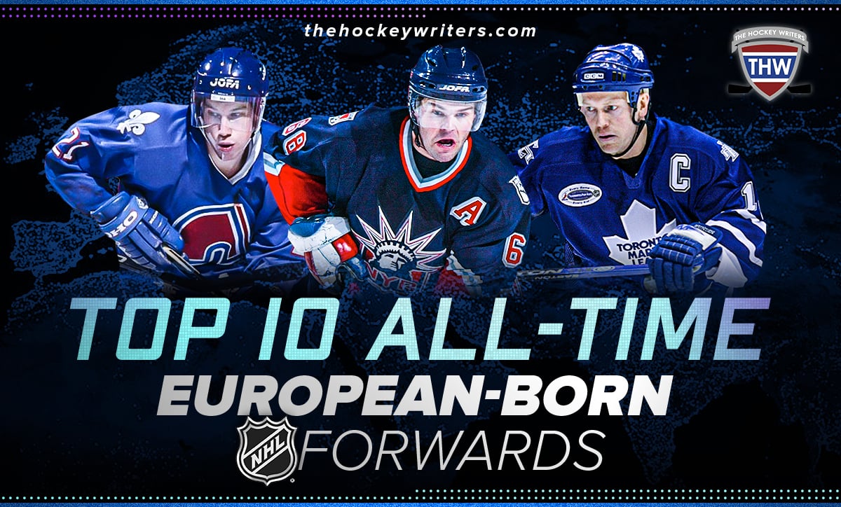 Top 10 All-Time European-Born NHL Forwards