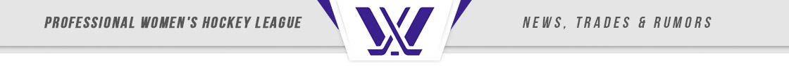 PWHL Header News, Trades & Rumors