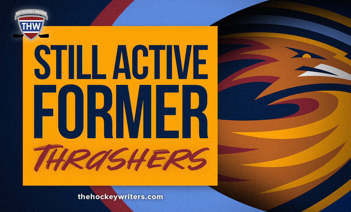 2 Former Thrashers Still Active in the NHL